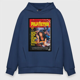 Мужское худи Oversize хлопок с принтом Криминальное чтиво в Ижевске, френч-терри — 70% хлопок, 30% полиэстер. Мягкий теплый начес внутри —100% хлопок | боковые карманы, эластичные манжеты и нижняя кромка, капюшон на магнитной кнопке | pulp fiction | бульварное чтиво | воллес | квентин тарантино | криминальное чтиво | культовое кино | миа | мия уоллес | постер | ума турман